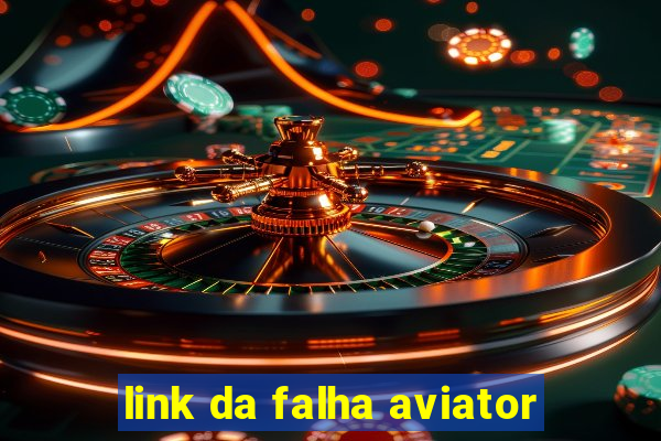 link da falha aviator